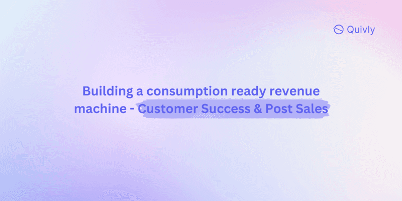 How Customer Success and post-sales changes with consumption based revenue - Part 2